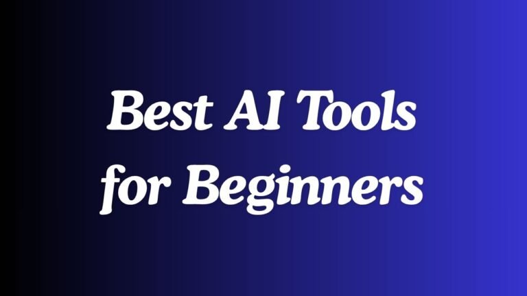 Best AI Tools for Beginners in 2026