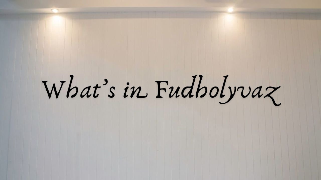 What’s in Fudholyvaz